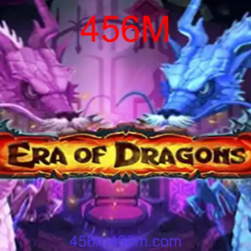 EraOfDragons: Descubra o Universo Fantástico e a Estratégia 456M